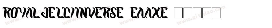 RoyalJellyInverse-Eaaxe字体转换