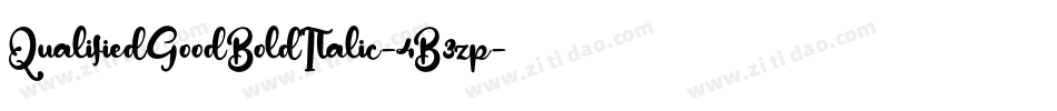 QualifiedGoodBoldItalic-4B3zp字体转换 QualifiedGoodBoldItalic-4B3zp字体转换