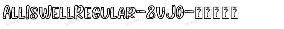 AllIsWellRegular-8vJ0字体转换