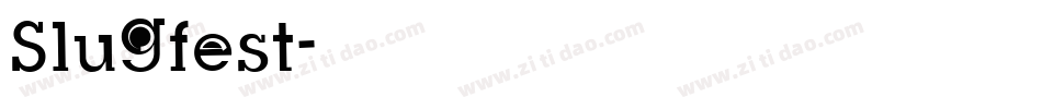 Slugfest字体转换