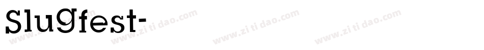 Slugfest字体转换