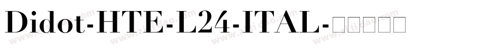 Didot-HTE-L24-ITAL字体转换