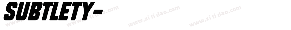 Subtlety字体转换