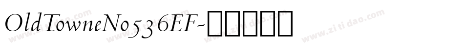 OldTowneNo536EF字体转换