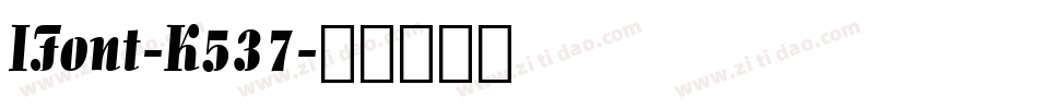 IFont-K537字体转换