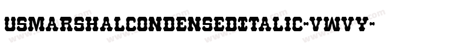 UsMarshalCondensedItalic-vwvy字体转换