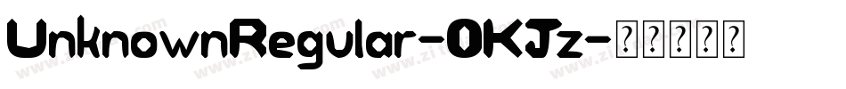 UnknownRegular-0KJz字体转换