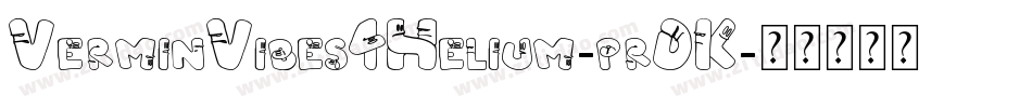 VerminVibes4Helium-prDK字体转换