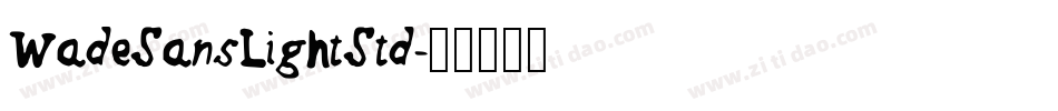 WadeSansLightStd字体转换