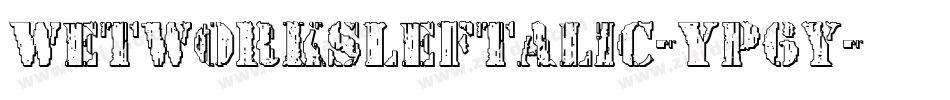WetworksLeftalic-Yp6y字体转换