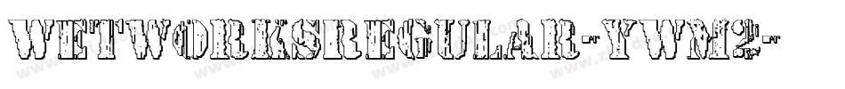 WetworksRegular-yWM2字体转换 WetworksRegular-yWM2字体转换