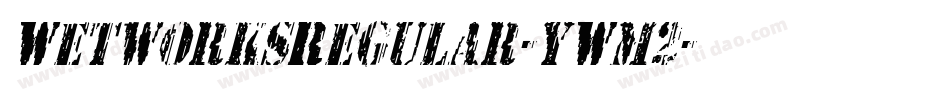 WetworksRegular-yWM2字体转换 WetworksRegular-yWM2字体转换