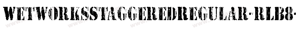 WetworksStaggeredRegular-rLB8字体转换