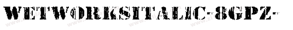 WetworksItalic-8GPZ字体转换