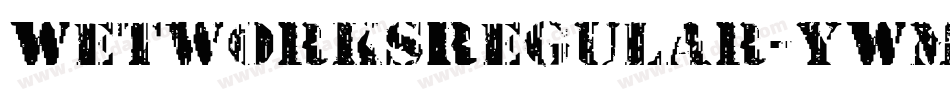 WetworksRegular-yWM2字体转换 WetworksRegular-yWM2字体转换