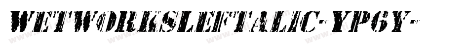 WetworksLeftalic-Yp6y字体转换
