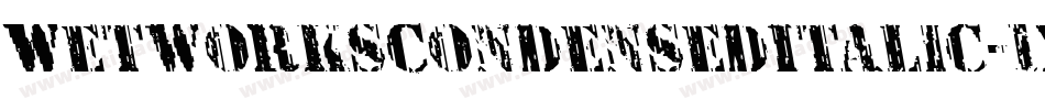 WetworksCondensedItalic-1xKj字体转换