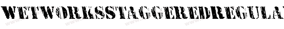 WetworksStaggeredRegular-rLB8字体转换