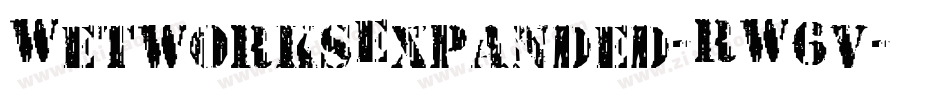 WetworksExpanded-RW6v字体转换 WetworksExpanded-RW6v字体转换