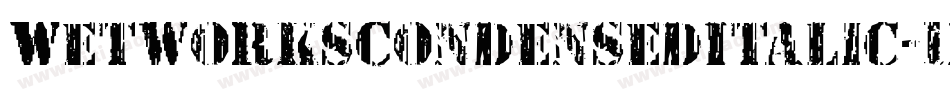 WetworksCondensedItalic-1xKj字体转换
