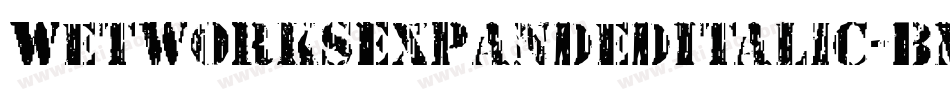 WetworksExpandedItalic-BMEG字体转换 WetworksExpandedItalic-BMEG字体转换