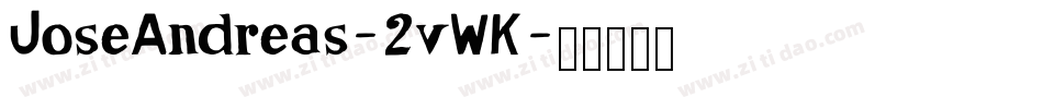 JoseAndreas-2vWK字体转换