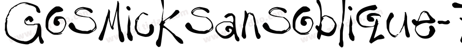 Gosmicksansoblique-7r14字体转换