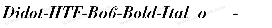 Didot-HTF-B06-Bold-Ital_0手机版字体转换