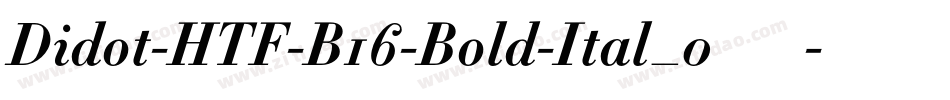 Didot-HTF-B16-Bold-Ital_0手机版字体转换