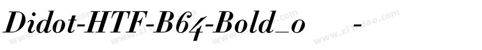 Didot-HTF-B64-Bold_0手机版字体转换