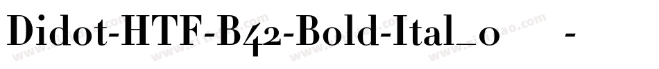 Didot-HTF-B42-Bold-Ital_0转换器字体转换