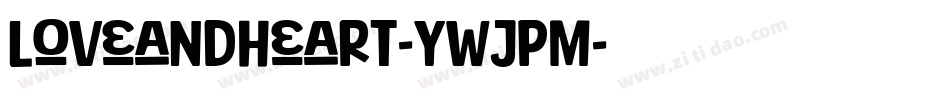 Loveandheart-ywjpM字体转换