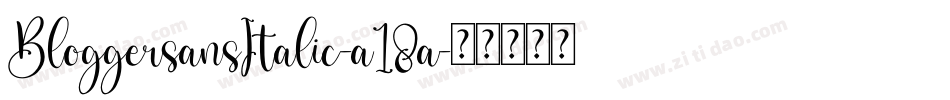BloggersansItalic-a18a字体转换
