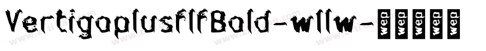 VertigoplusflfBold-w1lw字体转换