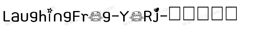 LaughingFrog-YoRj字体转换