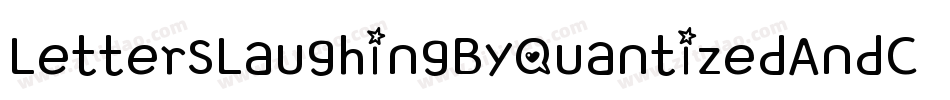 LettersLaughingByQuantizedAndCalibrated-aaqm字体转换