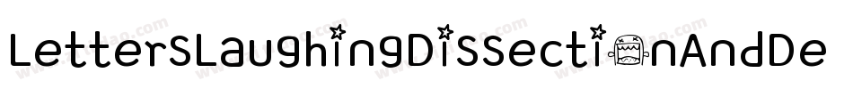 LettersLaughingDissectionAndDestruction-e13l字体转换