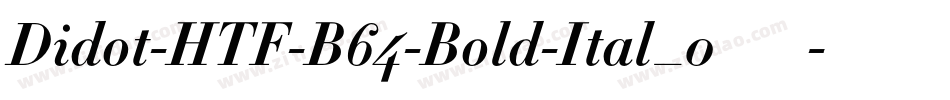 Didot-HTF-B64-Bold-Ital_0手机版字体转换