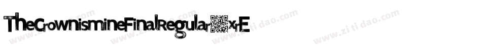 ThecrownismineFinalRegular-xrE5字体转换