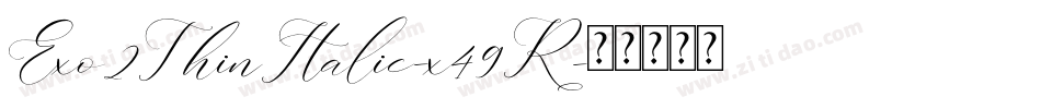 Exo2ThinItalic-x49R字体转换