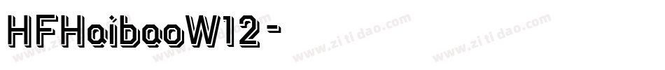 HFHaibaoW12字体转换