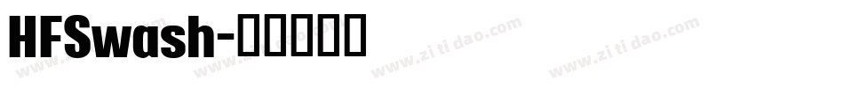 HFSwash字体转换