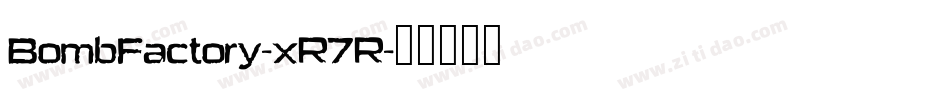 BombFactory-xR7R字体转换
