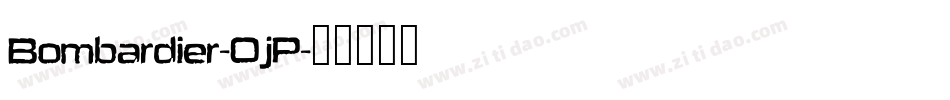 Bombardier-0jP字体转换