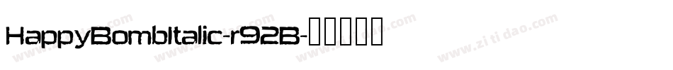 HappyBombItalic-r92B字体转换