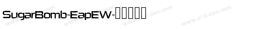 SugarBomb-EapEW字体转换