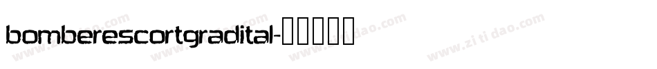 bomberescortgradital字体转换