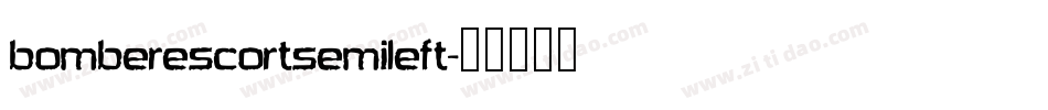 bomberescortsemileft字体转换