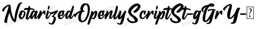 NotarizedOpenlyScriptSt-gGrY字体转换