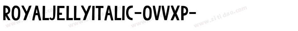 RoyalJellyItalic-OVVxP字体转换
